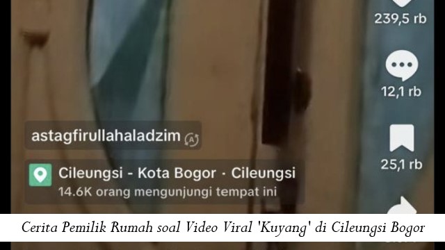 Cerita Pemilik Rumah soal Video Viral 'Kuyang' di Cileungsi Bogor